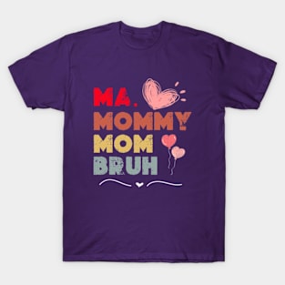 funny  Happy Mothers Day 2024 Mommy Shirt Gift from Son   Birthday Women T-Shirt